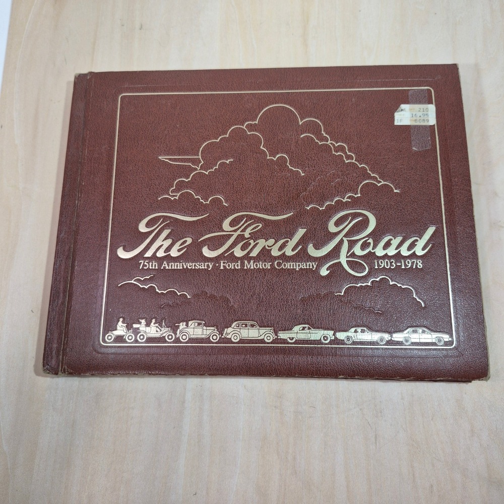 The Ford Road 75th Anniversary Ford Motor Company 1903-1978 Lorin Sorensen Book